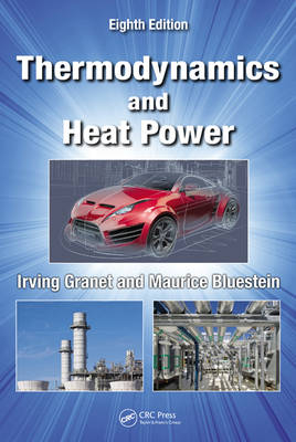 Thermodynamics and Heat Power - Irving Granet, Maurice Bluestein