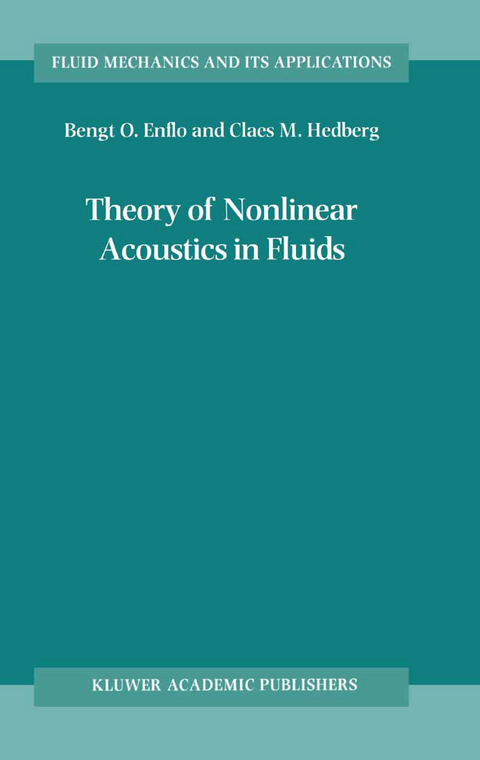 Theory of Nonlinear Acoustics in Fluids - B.O. Enflo, C.M. Hedberg
