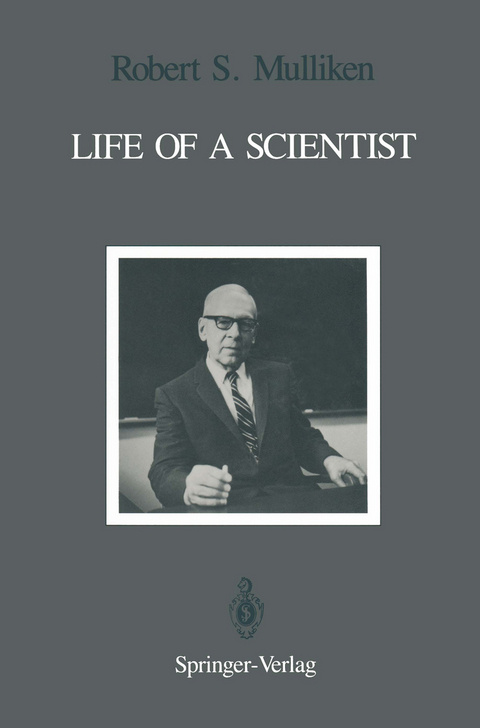 Life of a Scientist - Robert S. Mulliken