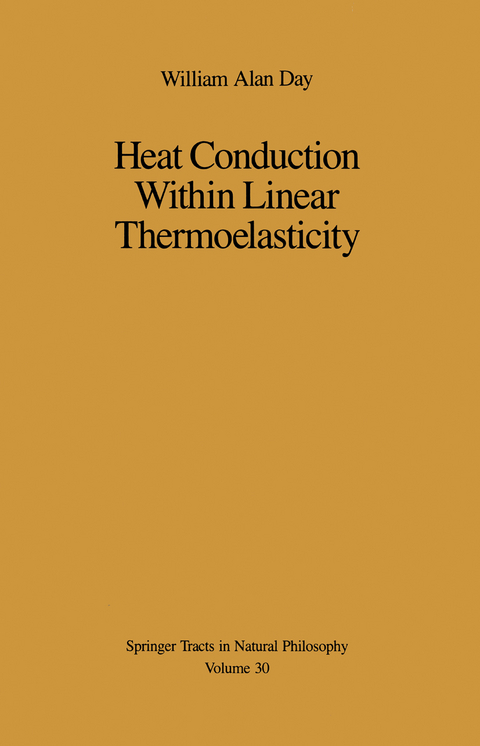 Heat Conduction Within Linear Thermoelasticity - William A. Day
