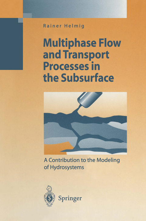 Multiphase Flow and Transport Processes in the Subsurface - Rainer Helmig