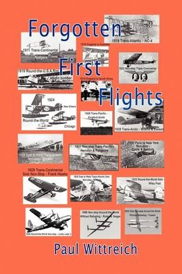Forgotten First Flights - Paul Wittreich