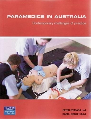 Paramedics In Australia - Peter O'Meara, Carol Grbich