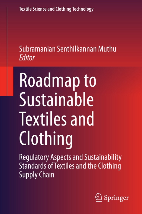 Roadmap to Sustainable Textiles and Clothing - 