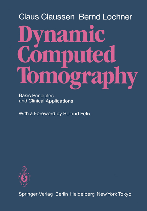 Dynamic Computed Tomography - Claus Claussen, Bernd Lochner