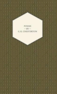 Poems Of G.K. Chesterton - G.K. Chesterton