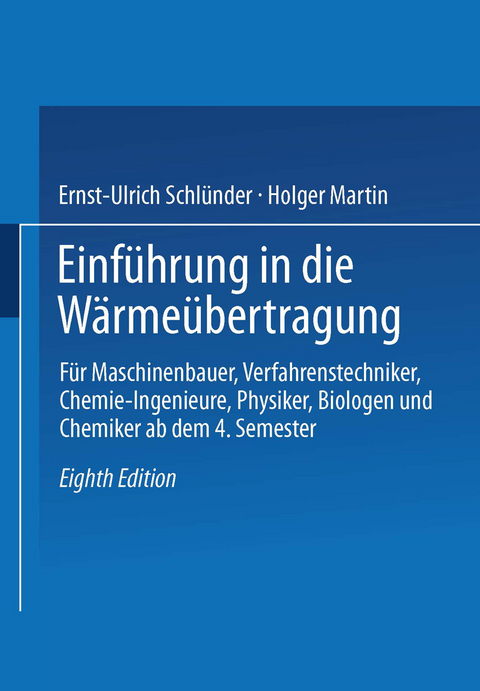 Einführung in die Wärmeübertragung - Ernst-Ulrich Schlünder, Holger Martin
