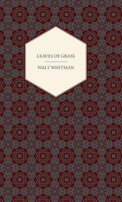 Leaves of Grass - Walt Whitman