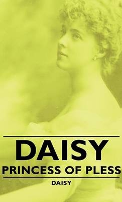 Daisy - Princess Of Pless -  Daisy