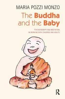 The Buddha and the Baby - Maria Pozzi Monzo