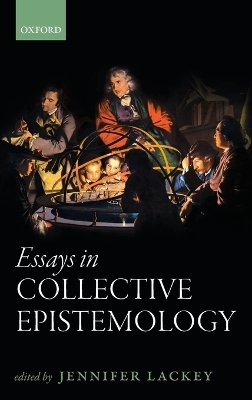Essays in Collective Epistemology - 