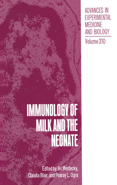 Immunology of Milk and the Neonate - 