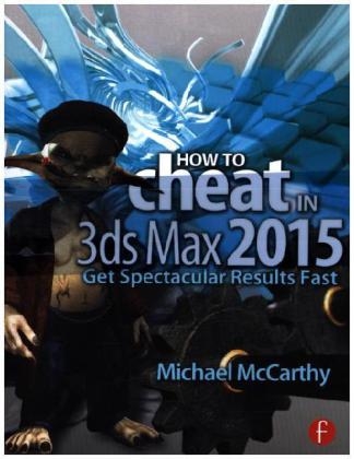 How to Cheat in 3ds Max 2015 - Michael McCarthy