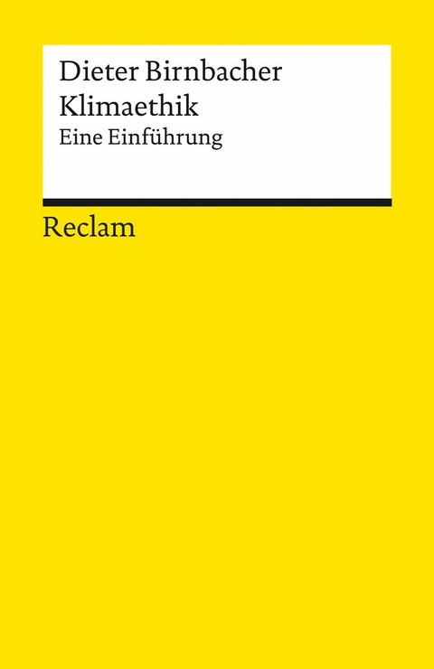 Klimaethik. Eine Einführung - Dieter Birnbacher