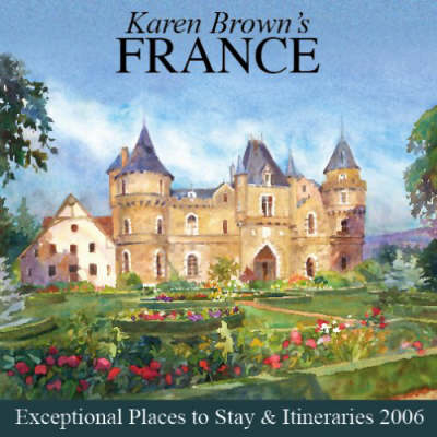 Karen Brown's France - Karen Brown