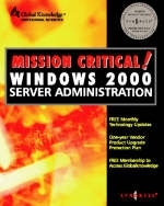 Mission Critical Windows 2000 Server Administration -  Syngress Media