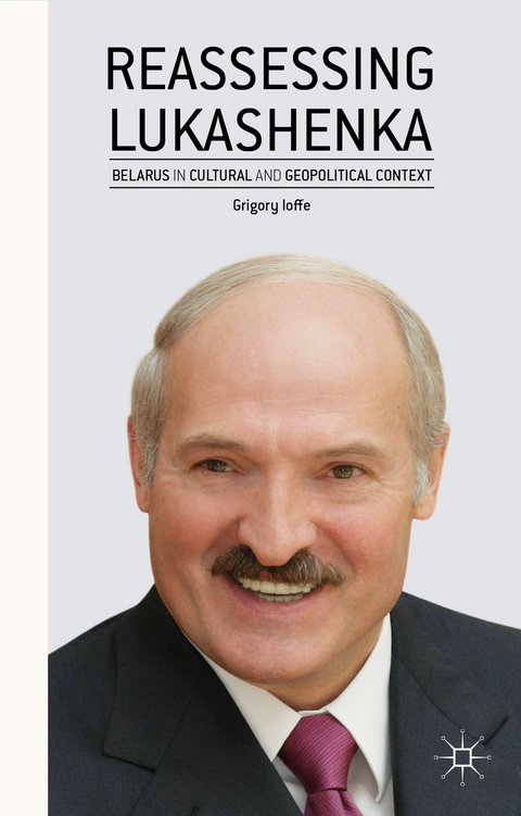 Reassessing Lukashenka - G. Ioffe
