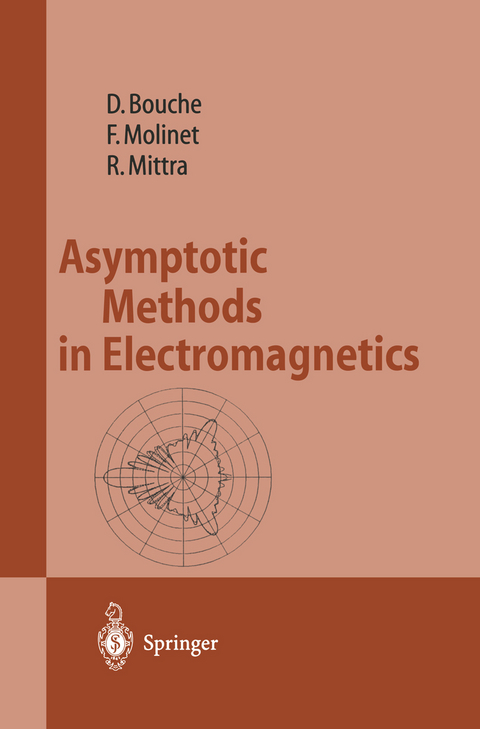 Asymptotic Methods in Electromagnetics - Daniel Bouche, Frederic Molinet, Raj Mittra