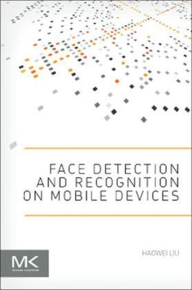 Face Detection and Recognition on Mobile Devices - Haowei Liu