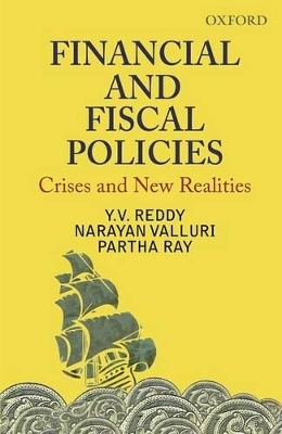 Financial and Fiscal Policies - Y V Reddy, Narayan Valluri, Partha Ray