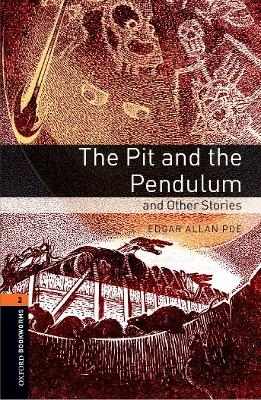Oxford Bookworms Library: Level 2:: The Pit and the Pendulum and Other Stories - Edgar Allan Poe, John Escott