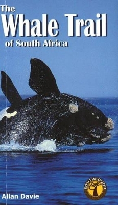 The Whale Trail of South Africa - Allen Davie