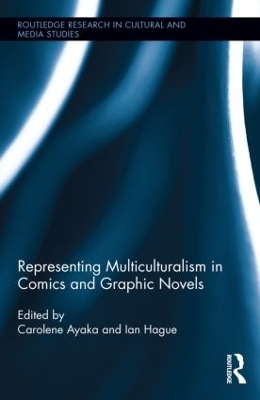Representing Multiculturalism in Comics and Graphic Novels - 