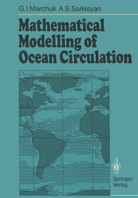 Mathematical Modelling of Ocean Circulation - G.I. Marchuk, A.S. Sarkisyan