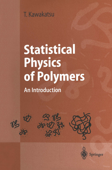 Statistical Physics of Polymers - Toshihiro Kawakatsu
