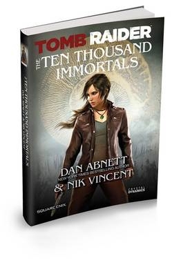 Tomb Raider The Ten Thousand Immortals - Dan Abnett