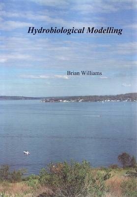 Hydrobiological Modelling - Brian John Williams