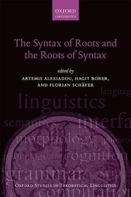 The Syntax of Roots and the Roots of Syntax - 