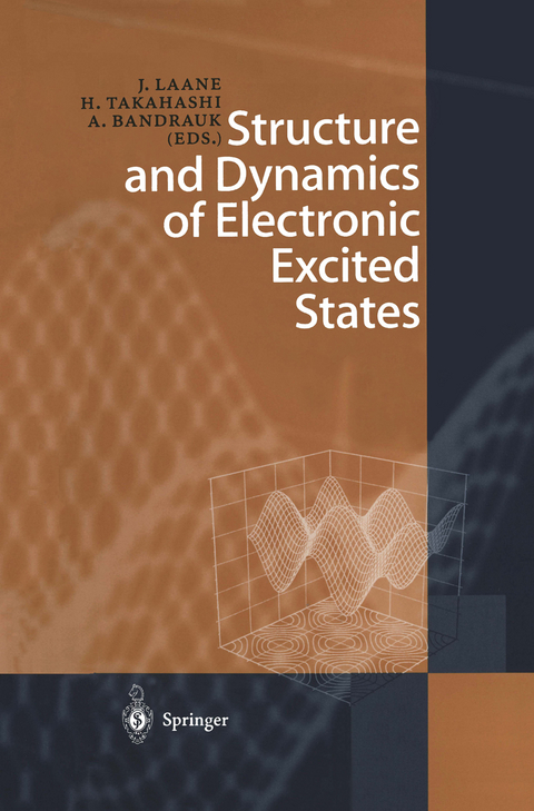 Structure and Dynamics of Electronic Excited States - 