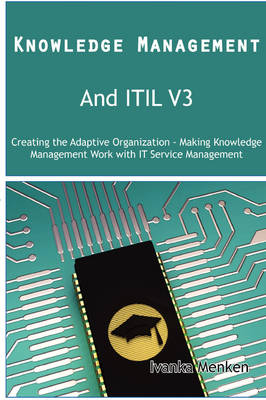 Knowledge Management and Itil V3 - Ivanka Menken