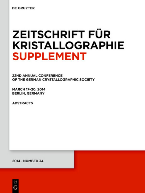 22nd Annual Conference of the German Crystallographic Society. March 2014, Berlin, Germany