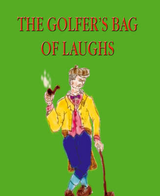 The Golfer's Bag of Laughs - Jeff Ferguson