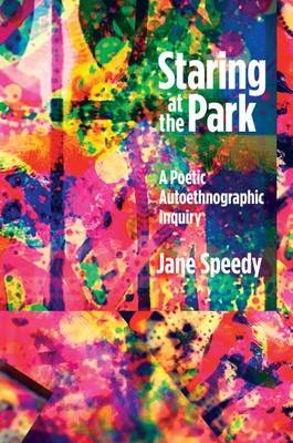 Staring at the Park -  Jane Speedy