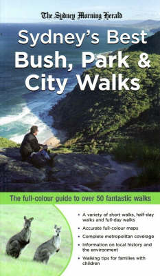 Sydney's Best Bush, Park & City Walks - Veechi Stuart