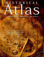 Historical Atlas - Geoffrey Wawro