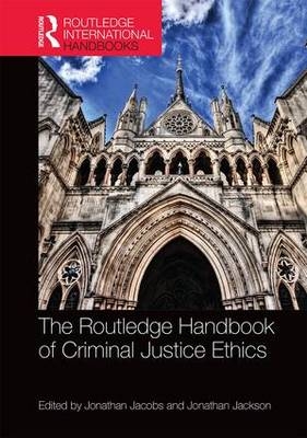 Routledge Handbook of Criminal Justice Ethics - 