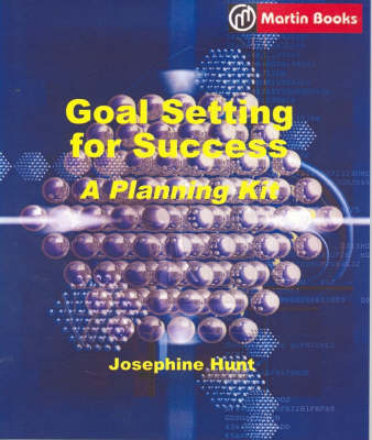 Goal Setting for Success - Josephine Hunt