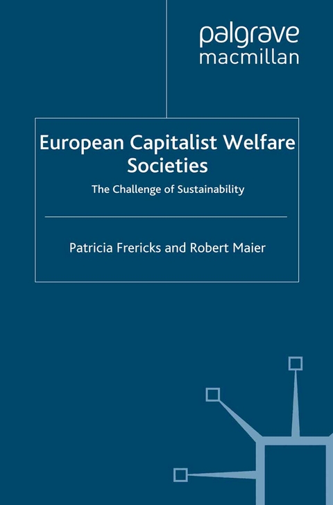 European Capitalist Welfare Societies -  P. Frericks,  R. Maier