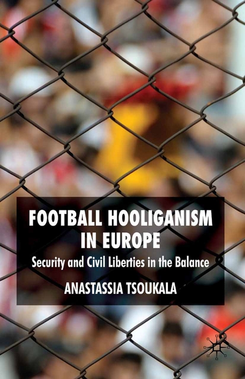 Football Hooliganism in Europe -  A. Tsoukala