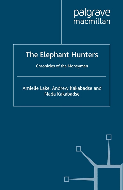 The Elephant Hunters - A. Lake, a. Kakabadse