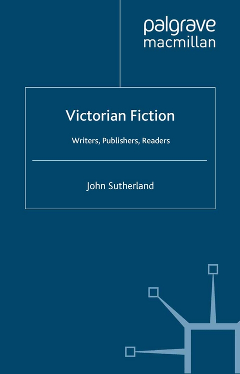 Victorian Fiction -  J. Sutherland
