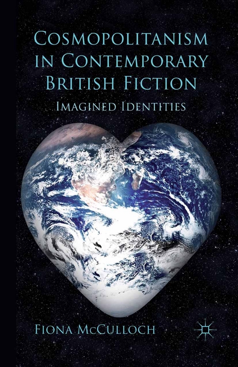 Cosmopolitanism in Contemporary British Fiction -  F. McCulloch