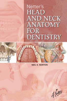 Netter's Head and Neck Anatomy for Dentistry - Neil Scott Norton