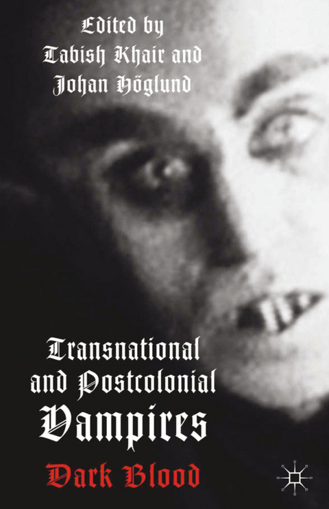 Transnational and Postcolonial Vampires - 