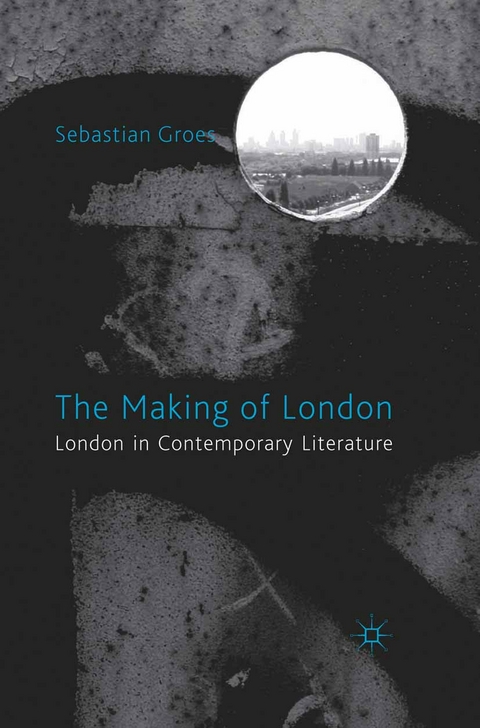 The Making of London - S. Groes