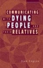 Communicating with Dying People and Their Relatives - Jean Lugton